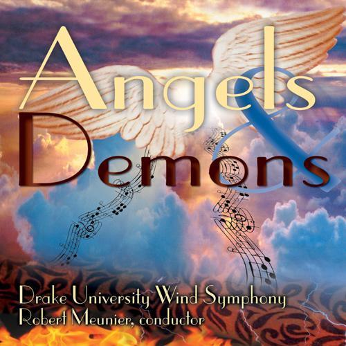 DRAKE UNIVERSITY WIND SYMPHONY: Angels Demons