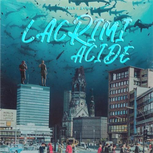 Lacrimi Acide (feat. Aerozen) [Explicit]