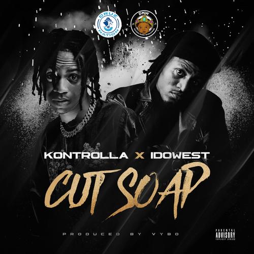 Cut Soap (feat. Idowest)