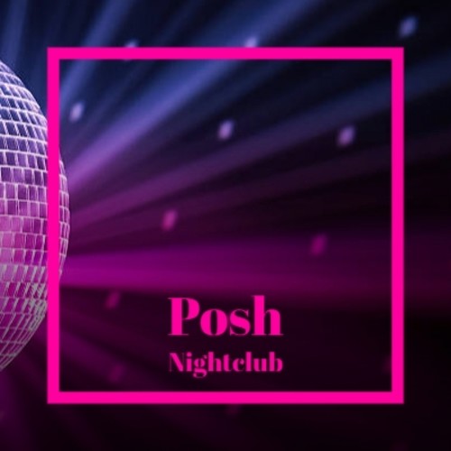Posh Nightclub