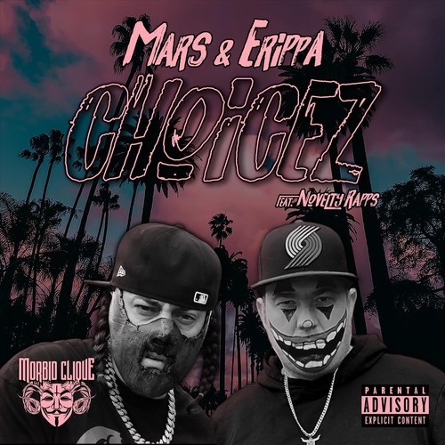 Choicez (feat. Novelty Rapps) [Explicit]