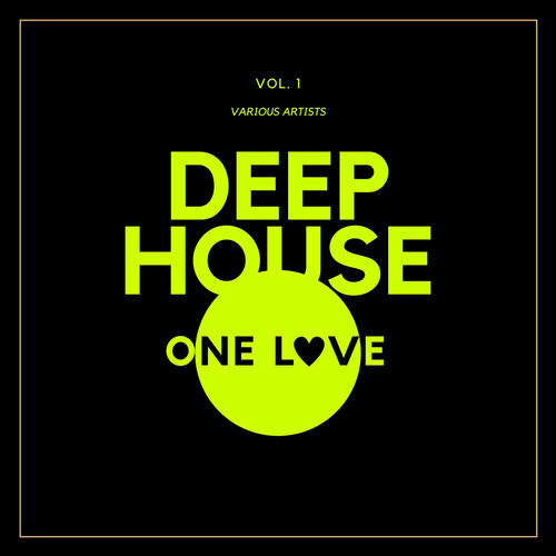 Deep-House One Love, Vol. 1