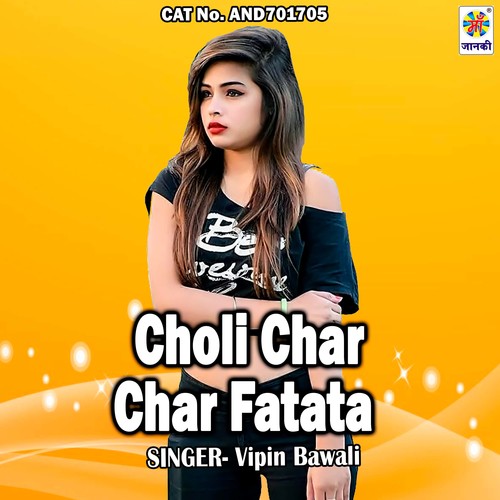 Choli Char Char Fatata