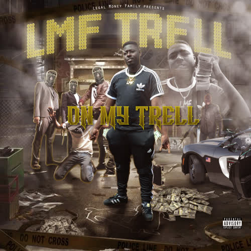 On My Trell (Explicit)