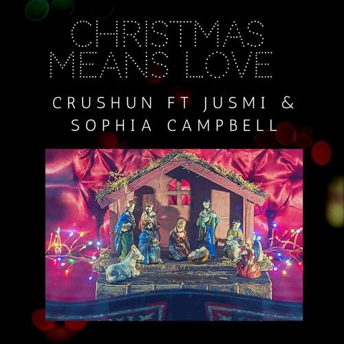 Christmas Means Love (feat. Jusmi & Sophia Campbell)