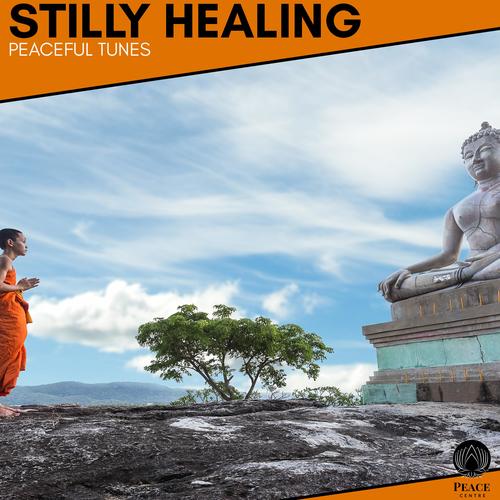 Stilly Healing - Peaceful Tunes