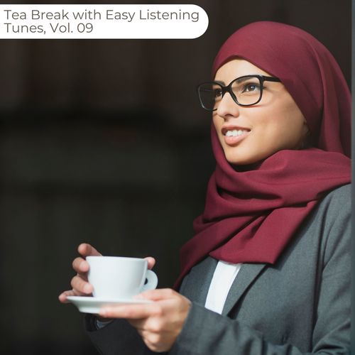 Tea Break With Easy Listening Tunes, Vol. 09