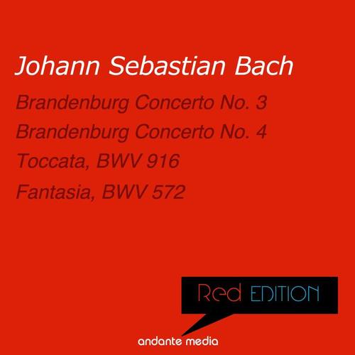 Red Edition - Bach: Brandenburg Concerti Nos. 3, 4 & Toccata, BWV 916