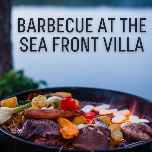 Barbecue at the Sea Front Villa