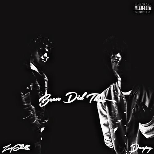 Been Did That (feat. ZaySkillz) [Explicit]