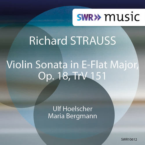 STRAUSS, R.: Violin Sonata (Hoelscher, M. Bergmann)