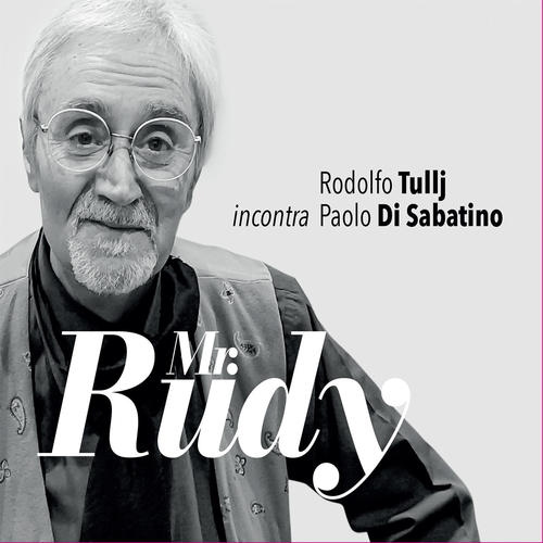 Rodolfo Tullj incontra Paolo di Sabatino (Mr. Rudy)