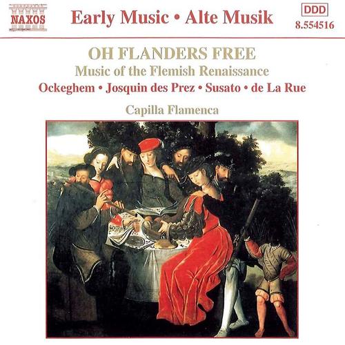 Oh Flanders Free: Music of the Flemish Renaissance