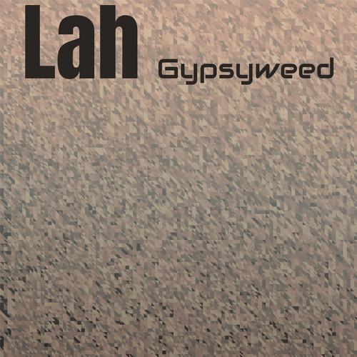 Lah Gypsyweed