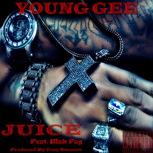 Juice (feat. Blakfog) - Single [Explicit]