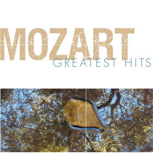 Mozart Greatest Hits