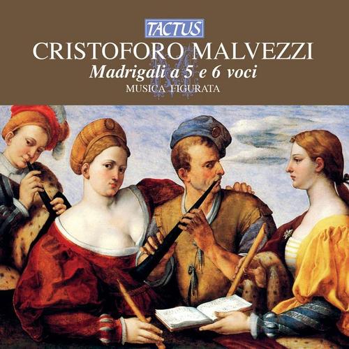 MALVEZZI, C.: Madrigals (Musica Figurata, Lorenzetti)