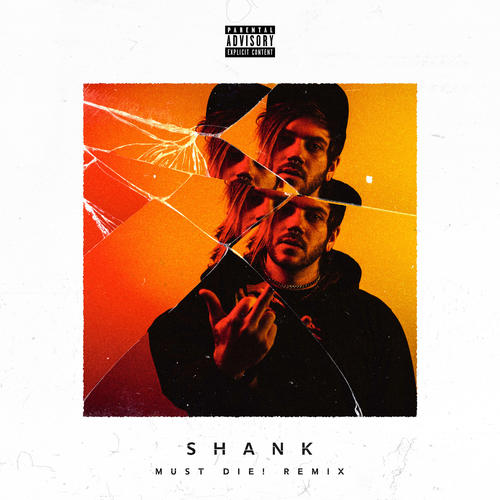 Shank (MUST DIE! Remix)