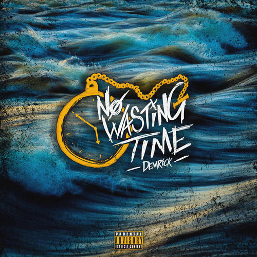 No Wasting Time (Explicit)