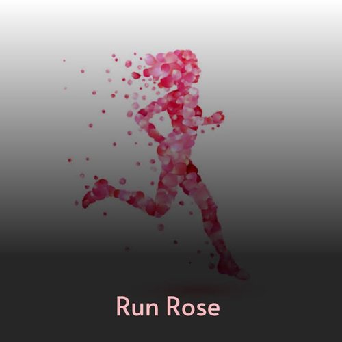 Run Rose