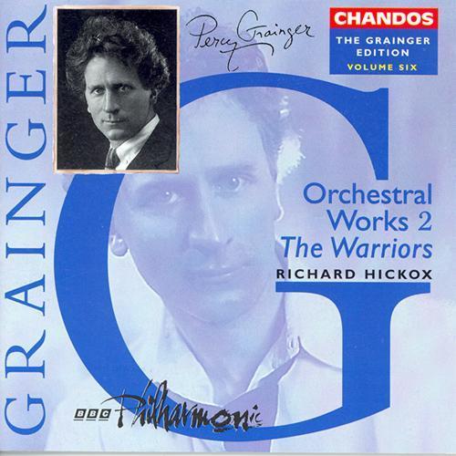 GRAINGER: Grainger Edition, Vol.  6: Orchestral Works, Vol. 2