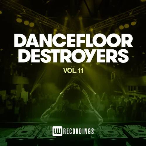 Dancefloor Destroyers, Vol. 11