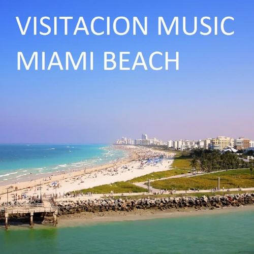 Visitacion: Miami Beach