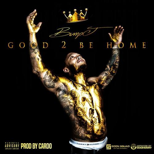 Good 2 Be Home (Explicit)
