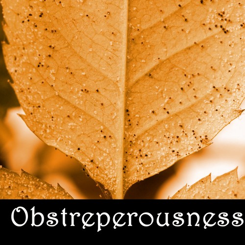 Obstreperousness