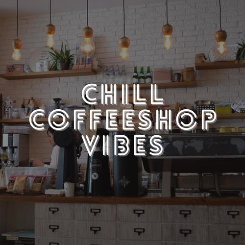 Chill Coffeeshop Vibes