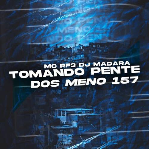 Tomando Pente dos Menor do 157 (Explicit)