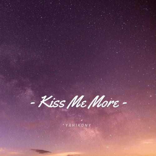 Kiss Me More