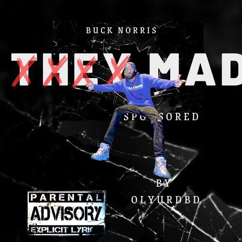 THEY MAD (Explicit)