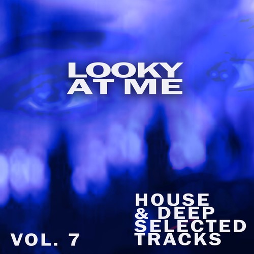 Looky-At-Me - Vol.7