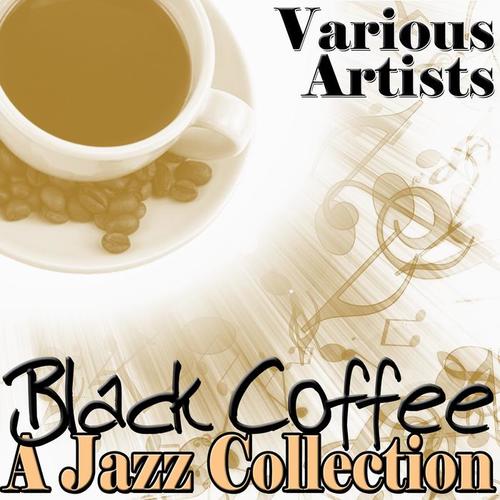 Black Coffee - A Jazz Collection