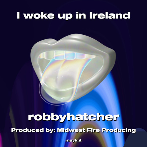I woke up in Ireland (Explicit)