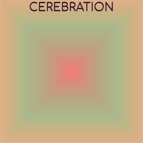 Cerebration