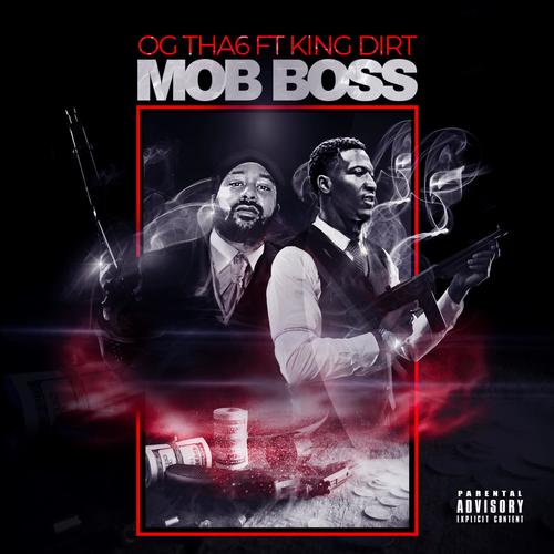 Mob Boss (feat. King Dirt) [Explicit]