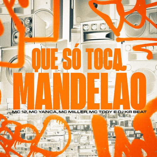 Que Só Toca Mandelão (Explicit)