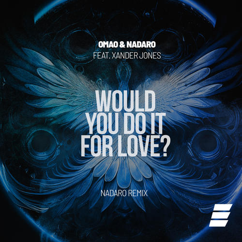 Would You Do It for Love? (NADARO Extended Mix)