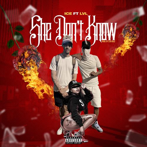 SHE DONT KNOW (feat. LVL) [Explicit]