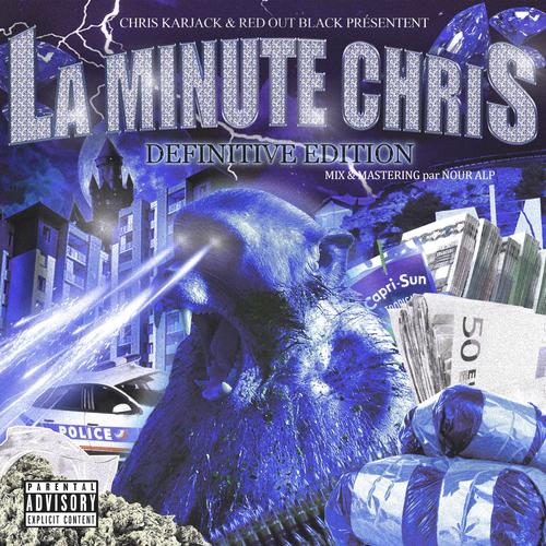 La Minute Chris : Definitive Edition (Explicit)