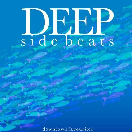 Deep Side Beats (Downtown Favourites)