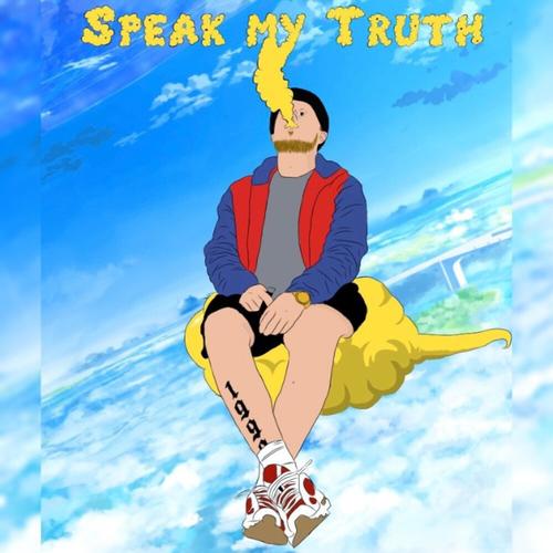 Speak My Truth (Explicit)