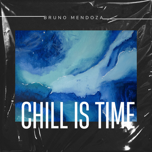 Chill Is Time