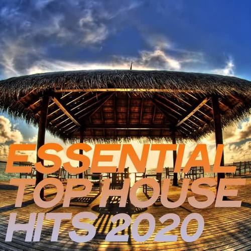 Essential Top House Hits 2020