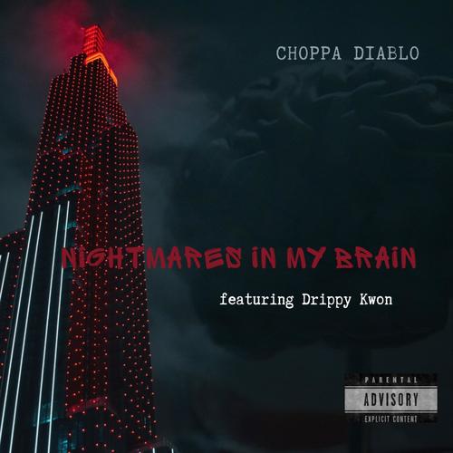 Nightmares In My Brain (Explicit)