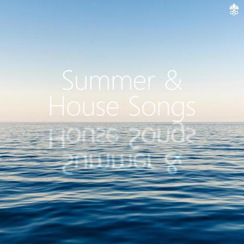 Summer & House Songs