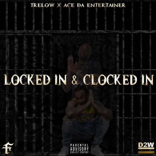 Locked In & Clocked In (Explicit)