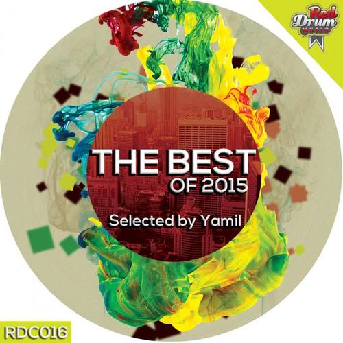 The Best Of 2015 Selected by Yamil